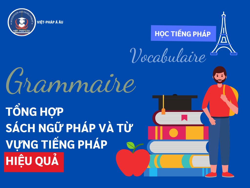 TỔNG HỢP SÁCH NGỮ PHÁP TỪ VỰNG TIẾNG PHÁP A1 A2 B1 B2