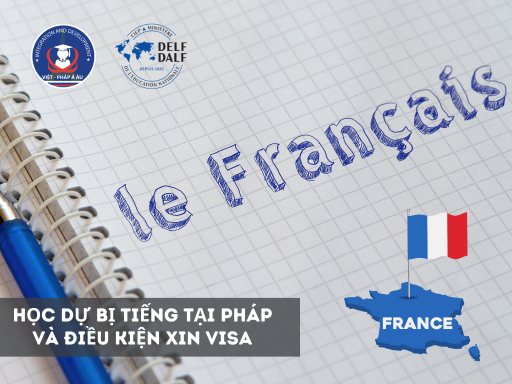 Điều kiện xin visa du học Pháp