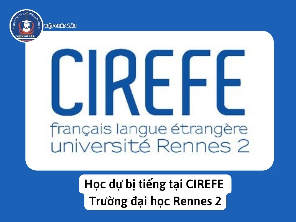 Học dự bị tiếng tại CIREFE- trường đại học Rennes 2