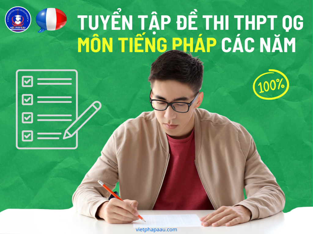 TUYỂN TẬP ĐỀ THI THPT QG MÔN TIẾNG PHÁP CÁC NĂM 