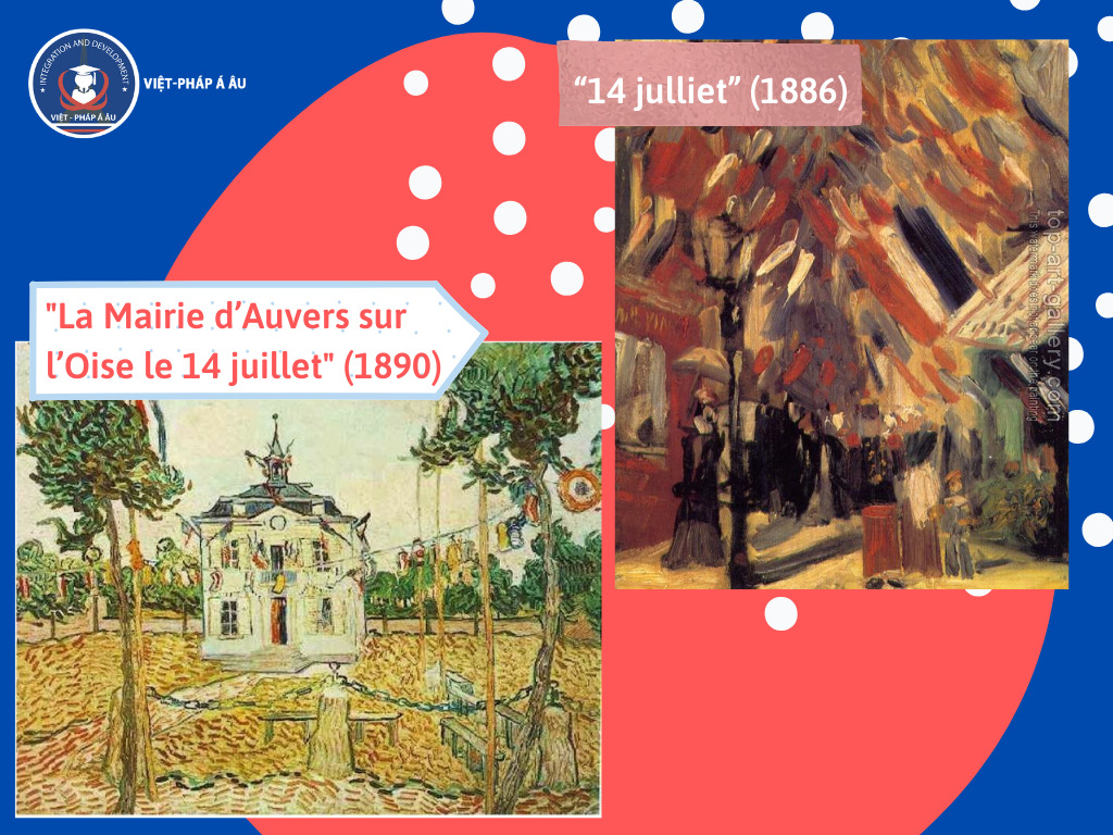 Hai bức tranh của Van Gogh về ngày quốc khánh Pháp