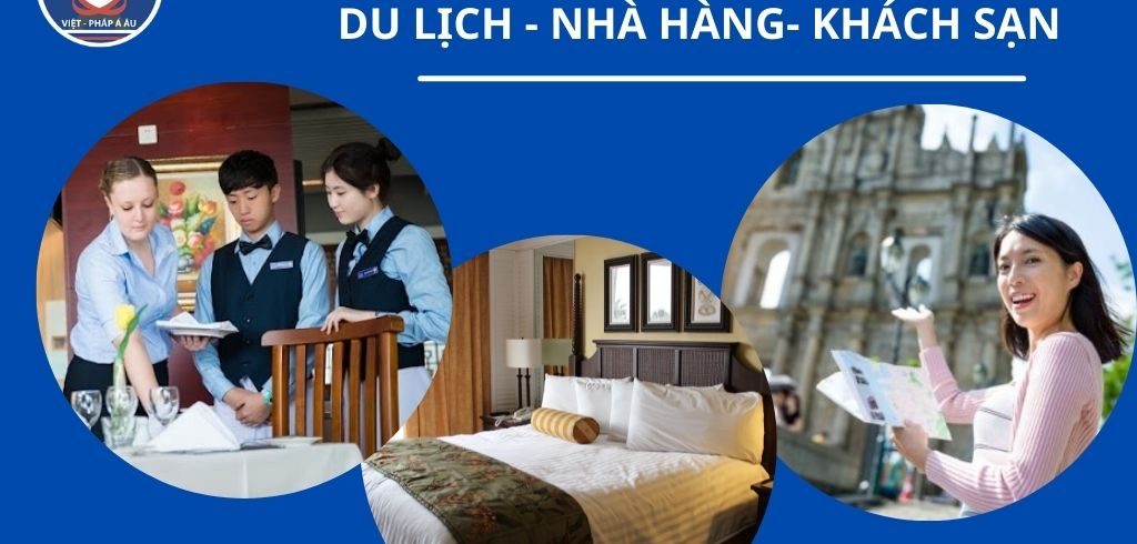DU HỌC PHÁP DU LỊCH NHÀ HÀNG KHÁCH SẠN