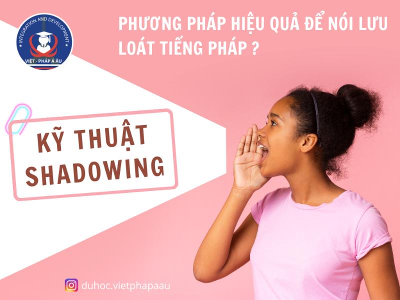 phương pháp shadowing là gì