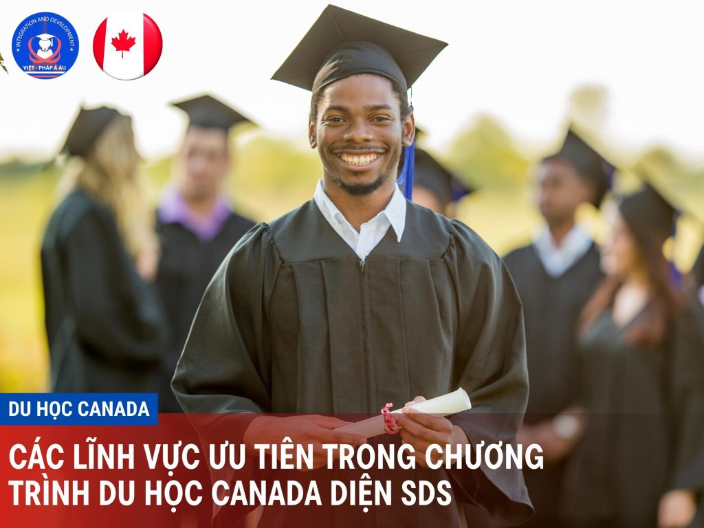 CÁC LĨNH VỰC ƯU TIÊN TRONG CHƯƠNG TRÌNH du học CANADA diện SDS