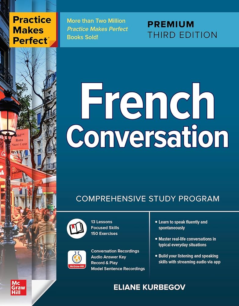 PRACTICE MAKES PERFECT FRENCH CONVERSATION