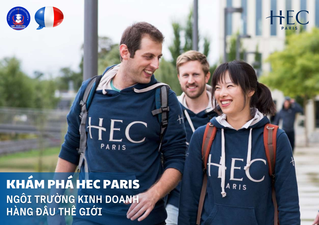 KHÁM PHÁ HEC PARIS (1)