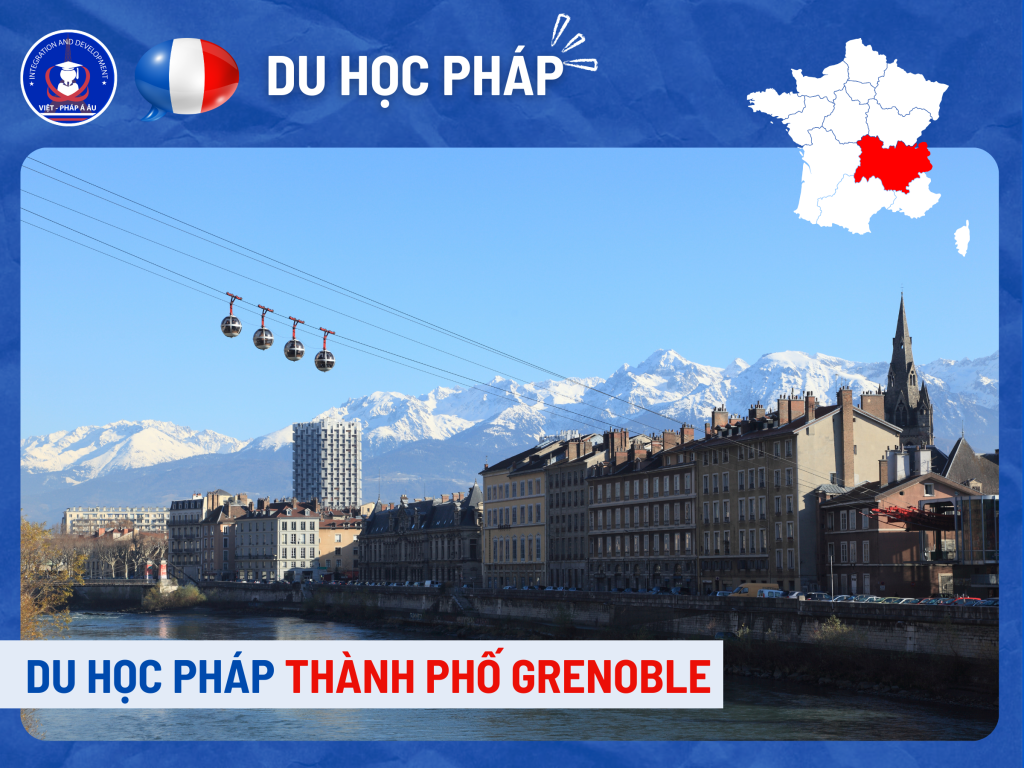 _ DU HỌC PHÁP THÀNH PHỐ GRENOBLE