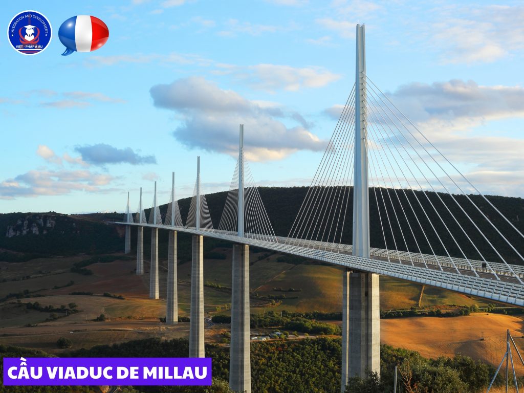 CẦU VIADUC DE MILLAU