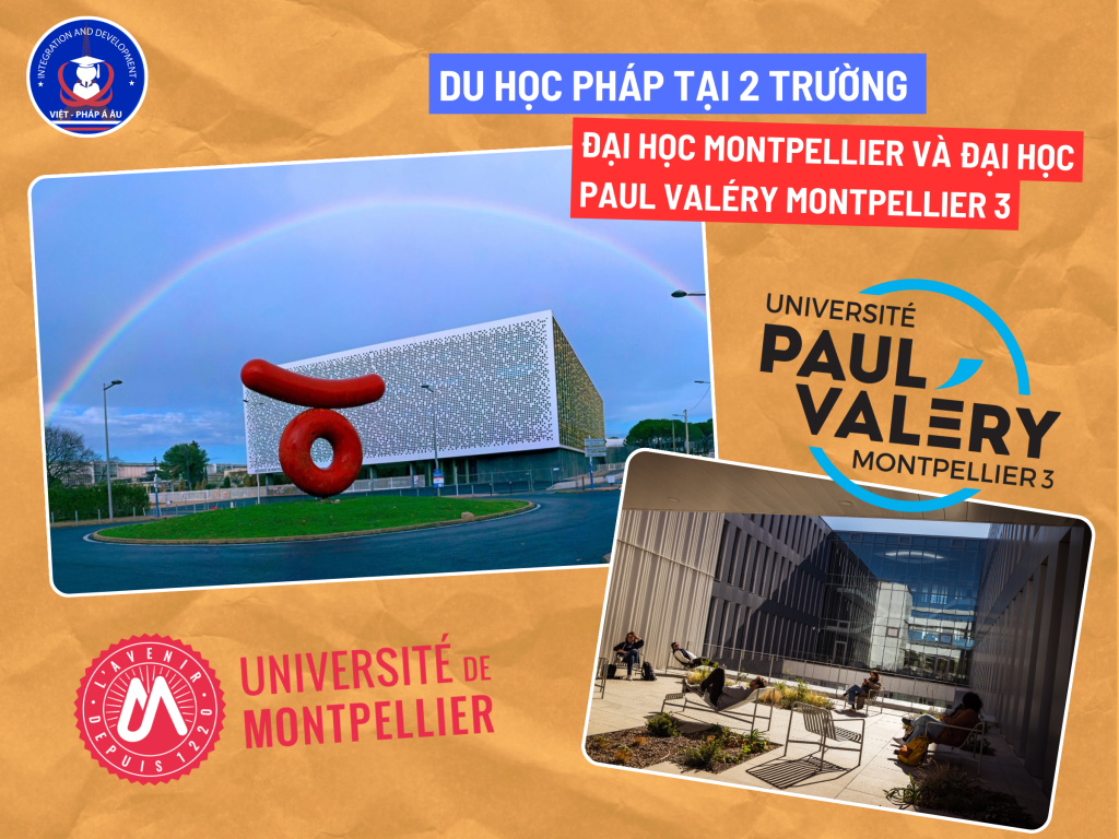 ĐẠI HỌC MONTPELLIER VÀ ĐẠI HỌC PAUL VALÉRy MONTPELLIER 3 (1)