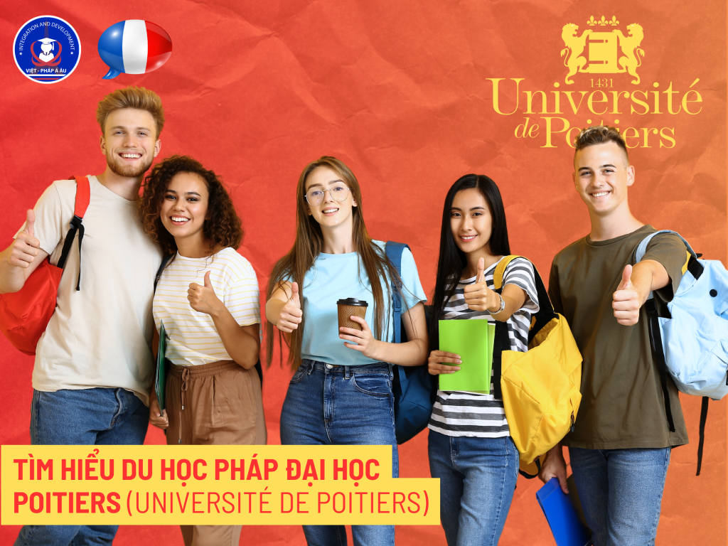 TÌM HIỂU DU HỌC PHÁP ĐẠI HỌC POITIERS (UNIVERSITÉ DE POITIERS)