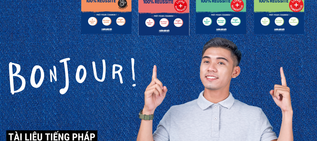 GIỚI THIỆU BỘ SÁCH LUYỆN DELF SIÊU CHẤT LƯỢNG