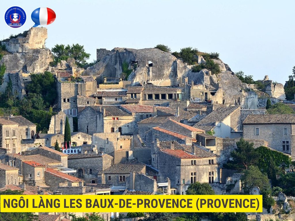 NGÔI LÀNG LES BAUX-DE-PROVENCE (PROVENCE)