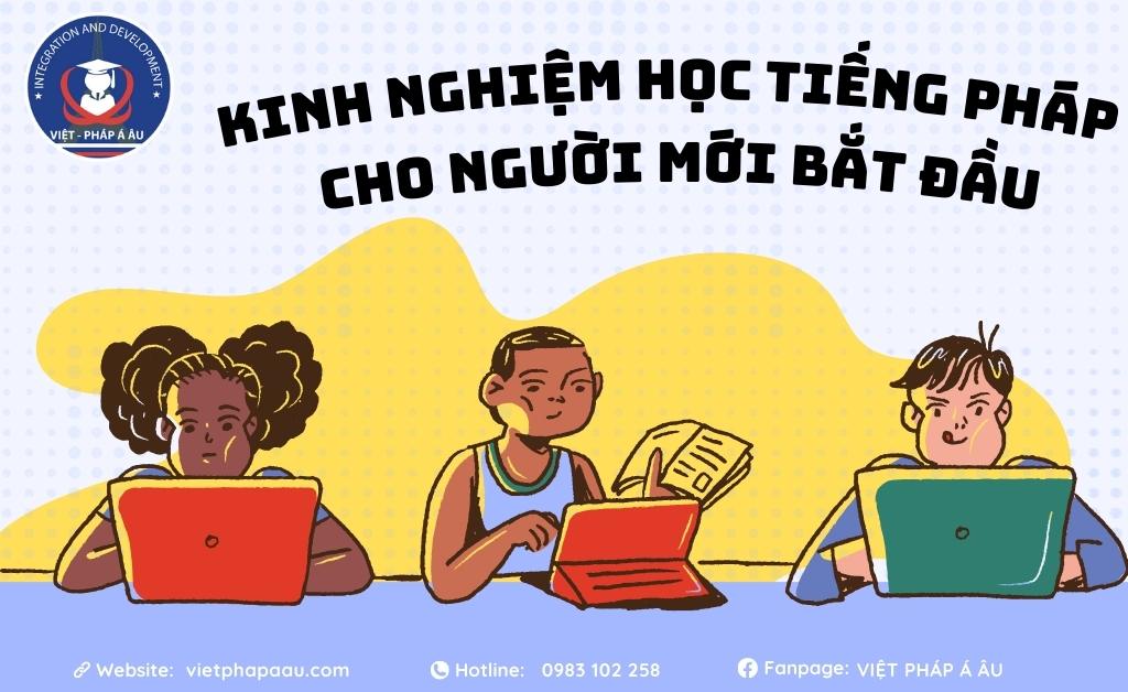Chia sẻ kinh nghiệm học tiếng Pháp trong nhóm bạn giúp người học tiếp thu tốt hơn