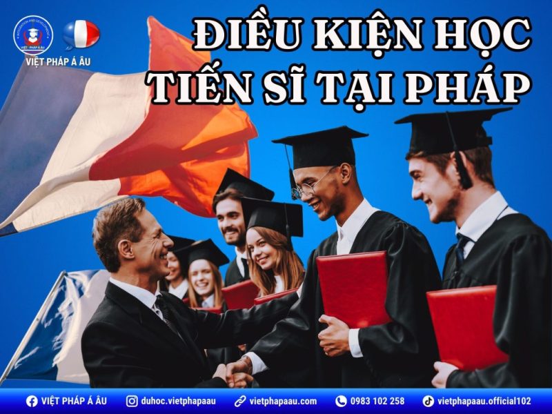Điều kiện du học bậc Tiến sĩ tại Pháp