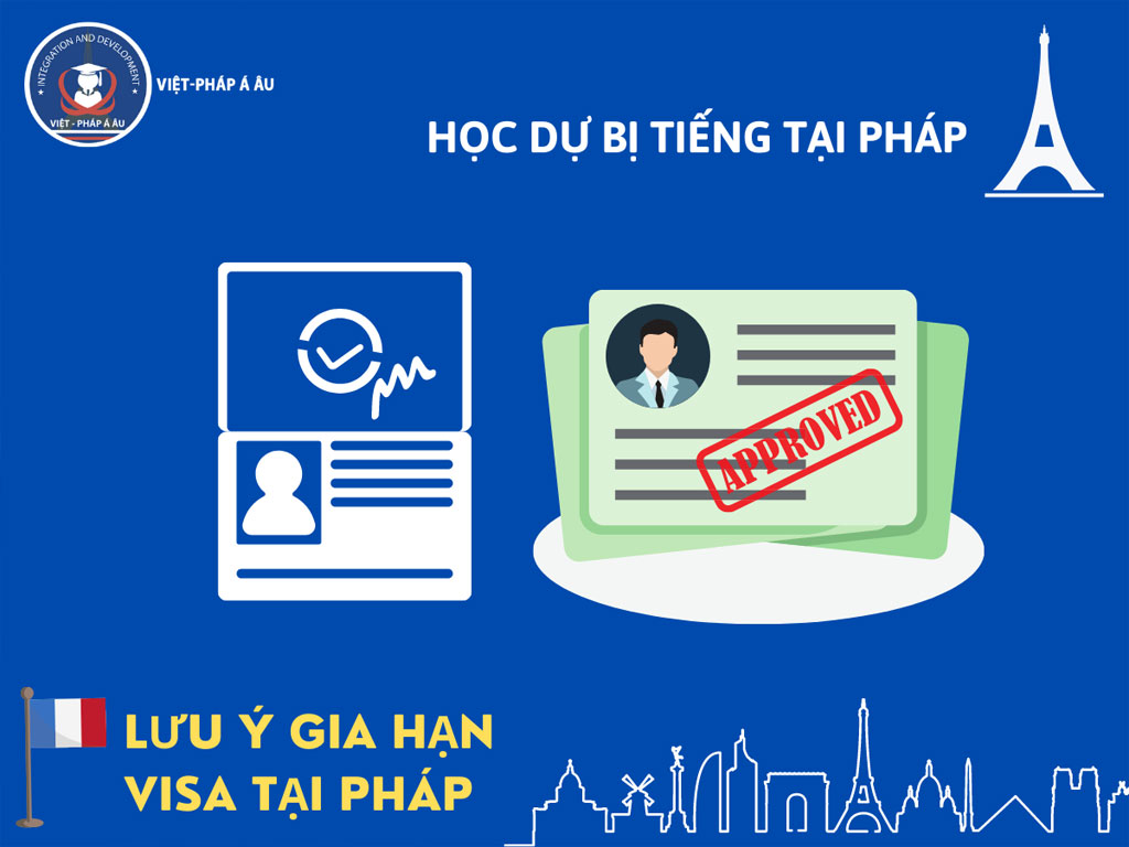 Lưu ý gia hạn visa tại Pháp