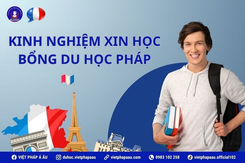 Kinh nghiệm xin học bổng du học Pháp