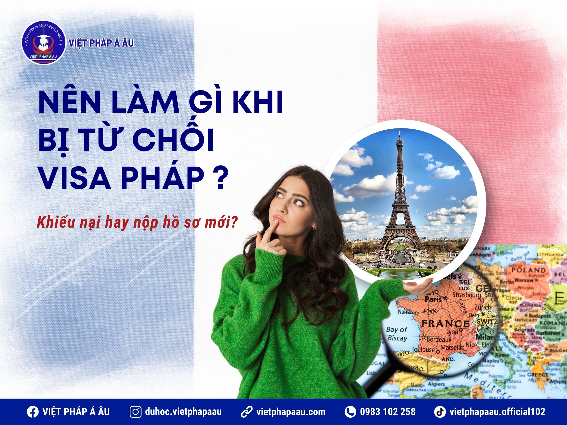 Làm gì khi bị từ chối visa Pháp