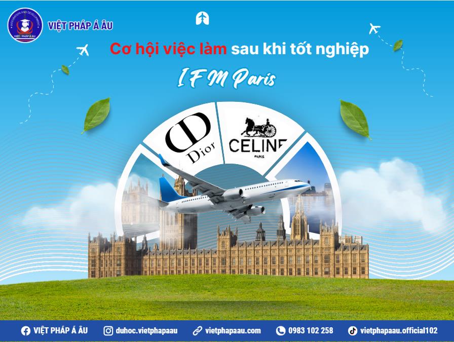 Cơ hội việc làm sau khi học trường IFM Paris