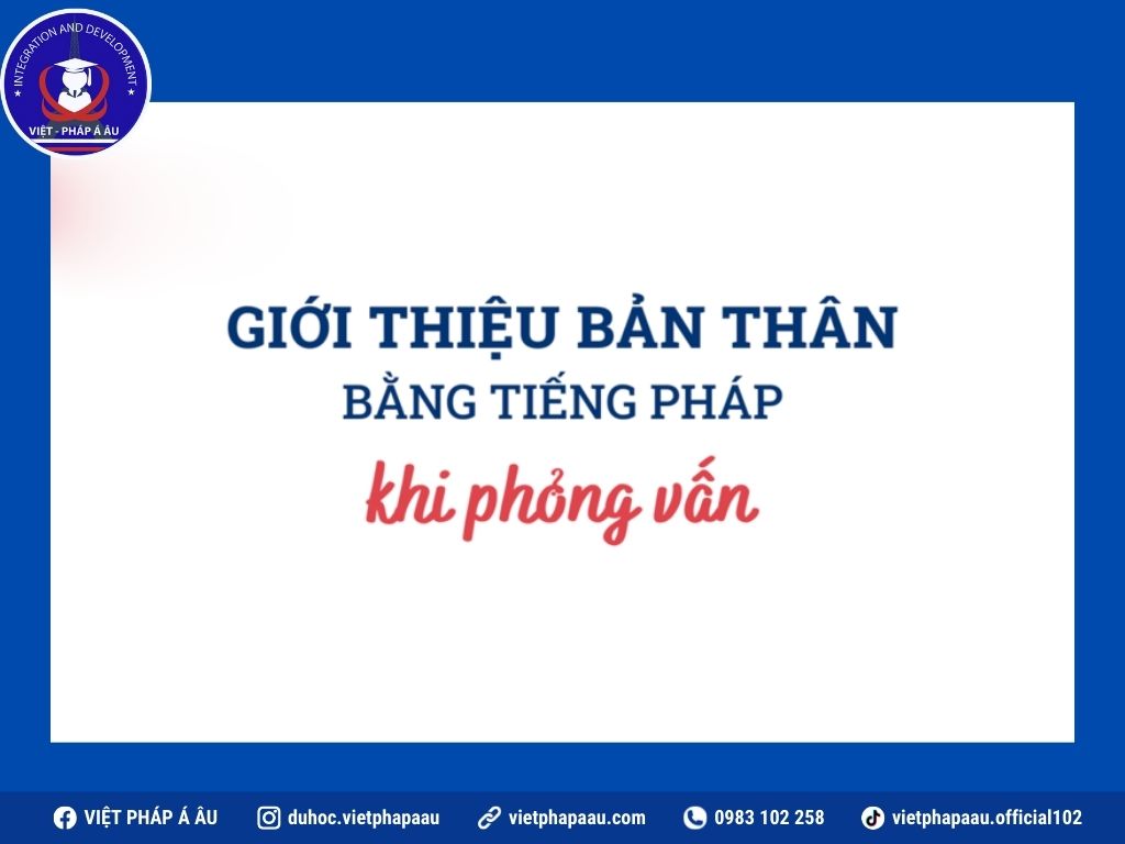 giới thiệu bản thân bằng tiếng Pháp khi phỏng vấn