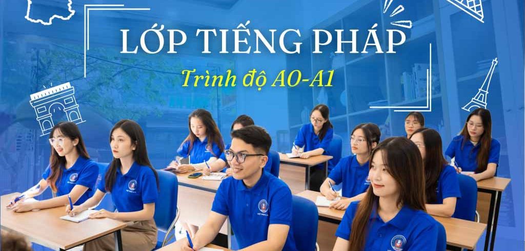 Học tiếng Pháp A1 tại Việt Pháp Á Âu