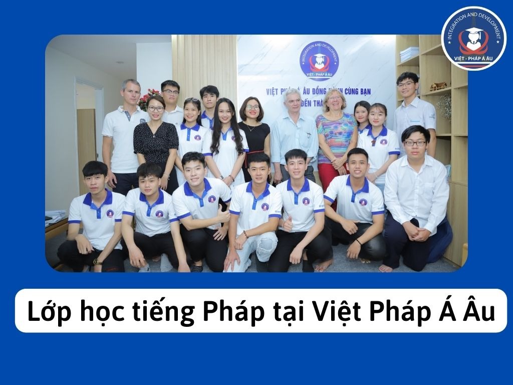 Lớp học tiếng Pháp tại Việt Pháp Á Âu