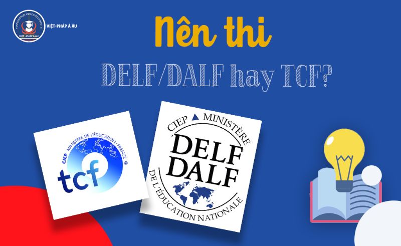 Nên thi DELF hay TCF