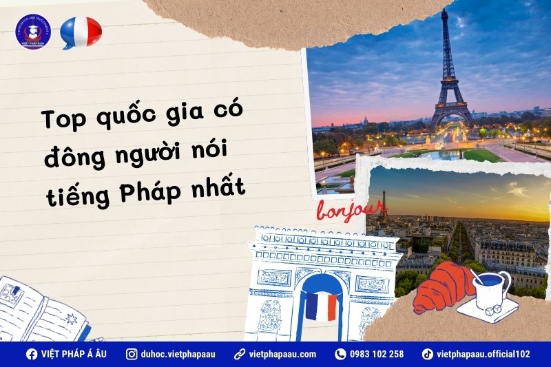 Top quốc gia có đông người nói tiêng Pháp nhất
