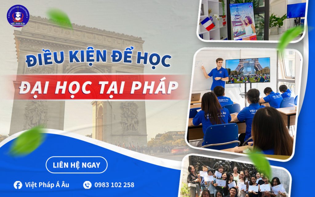 Điều kiện du học Pháp mới nhất