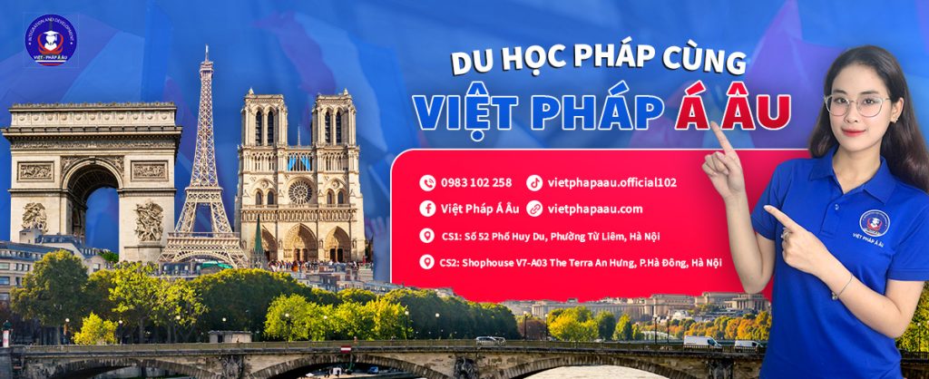Du học Pháp VIỆT PHÁP Á ÂU