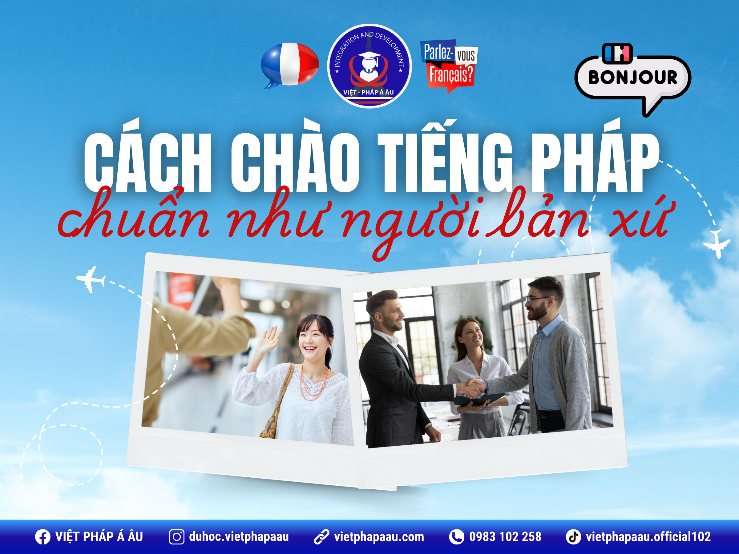 Chào-tiếng-Pháp Cách chào tiếng Pháp chuẩn