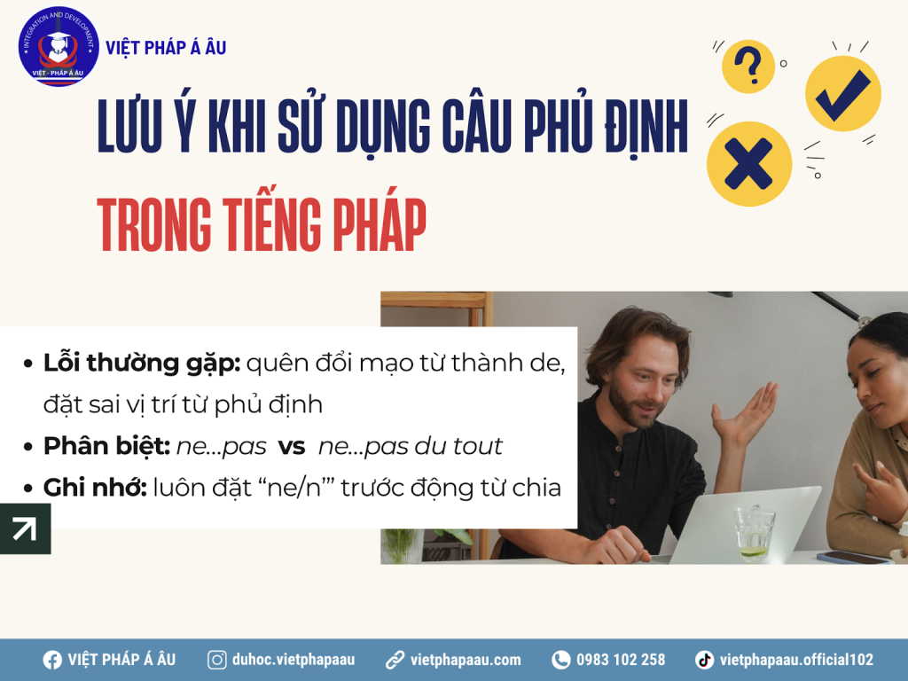 Những lưu ý khi sử dụng câu phủ định trong tiếng Pháp