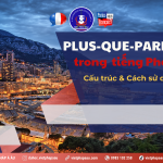 Plus- que - parfait trong tiếng Pháp