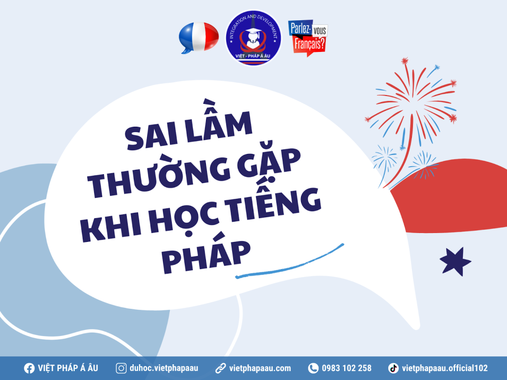 Sai lầm thường gặp khi học tiếng Pháp