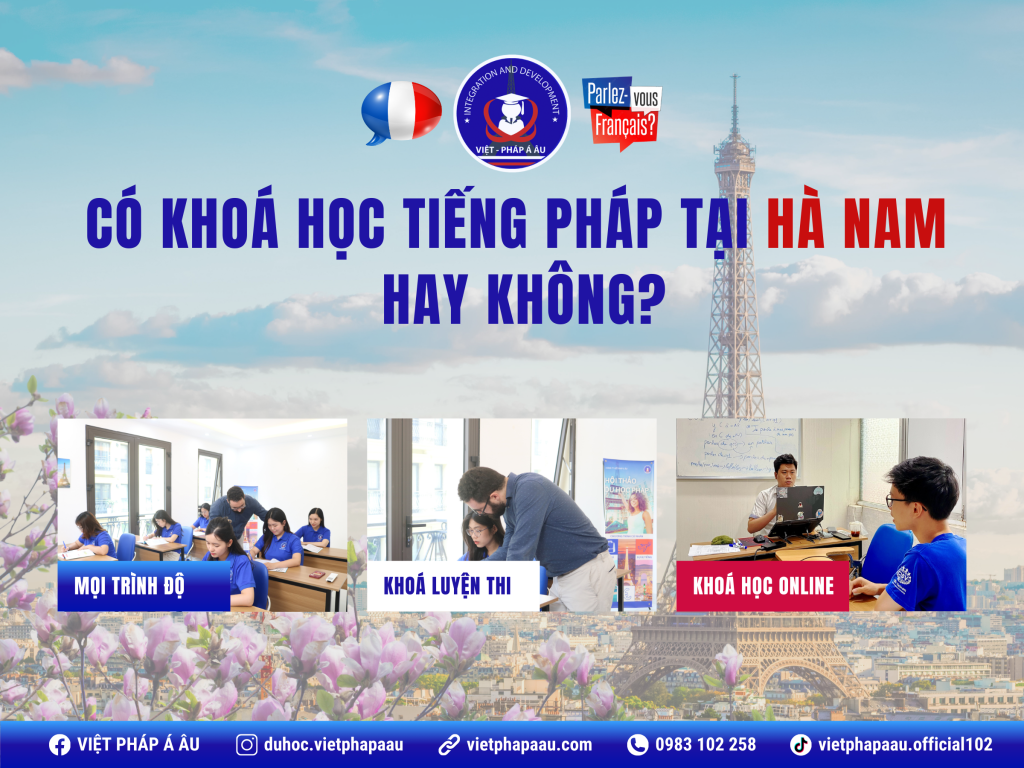 Tư vấn du học Pháp tại Hà Nam