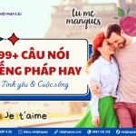 Những câu nói tiếng Pháp hay